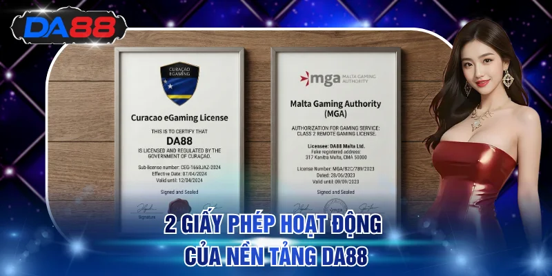 2 giấy phép hoạt động của nền tảng DA88