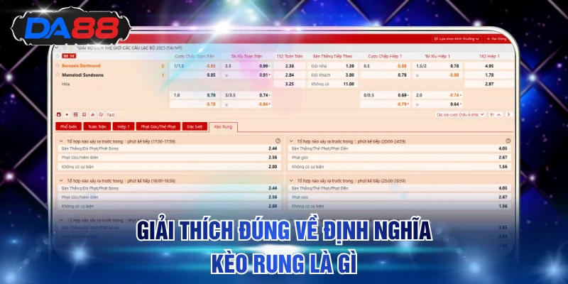 Giải thích đúng về định nghĩa kèo rung là gì