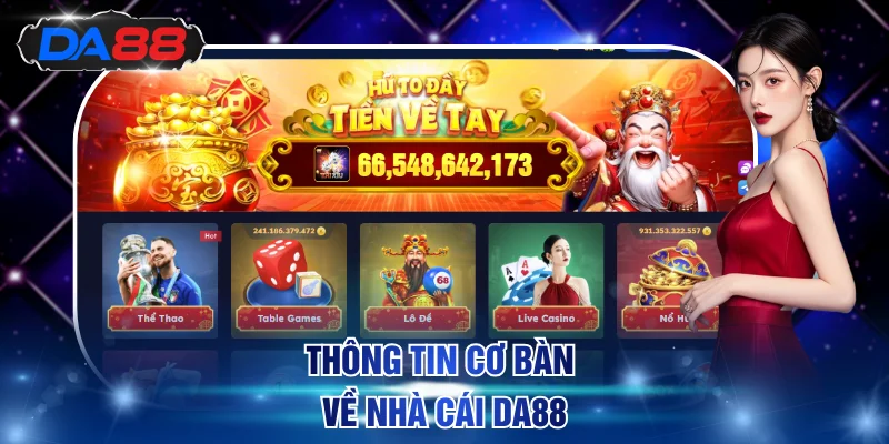 Thông tin cơ bàn về nhà cái DA88