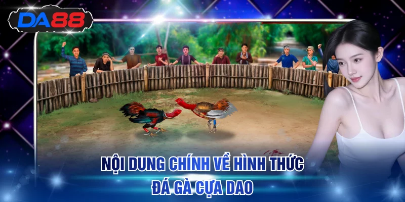 Thông tin giới thiệu chung về đá gà cựa dao