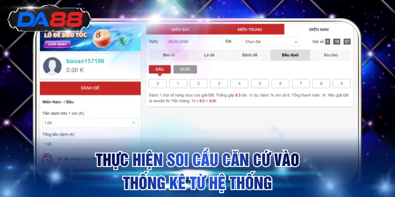 Thực hiện soi cầu căn cứ vào thống kê từ hệ thống